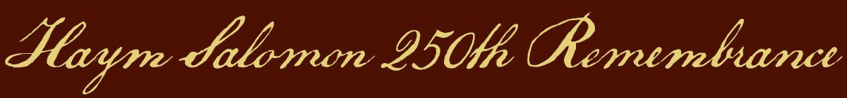 Haym Salomon 250th Remembrance