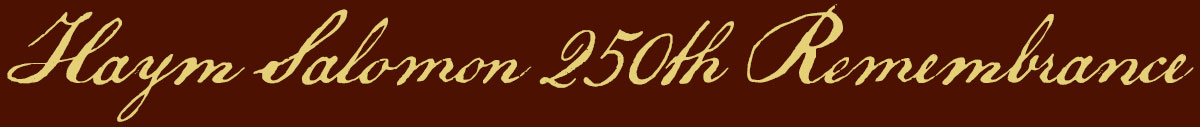 Haym Salomon 250th Remembrance